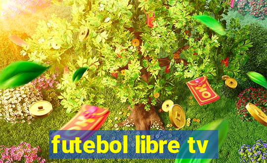 futebol libre tv